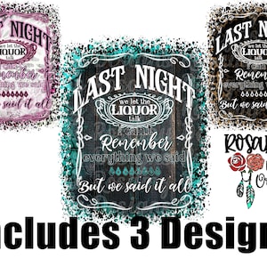 Last Night PNG, 3 Designs, Sublimation PNG, TShirt Design, Design Download, Sublimation Transfer, Retro Sublimation, Country Western