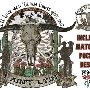I’ll Love You Til My Lungs Give Out PNG, 3 Designs, Pocket Design, Sublimation, Design Download, Cowboy, Cowgirl, Country Music, Western
