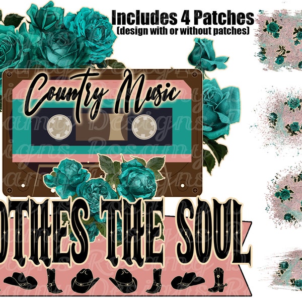 Country Music Soothes the Soul PNG, Includes Patches, Sublimation Designs Download, Sublimation Transfer, Retro Sublimation, Country Western