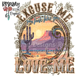 You Look Like You Love Me PNG, Sublimation PNG, Shirt Design, Design Download, Desert, Retro Excuse Me, Country Music, Country Western