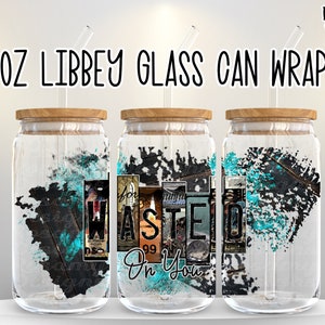 Wasted on You PNG, 16 Oz Libbey Glass Can Wrap, Tumbler Design, Tumbler PNG, Sublimation Tumbler, PNG 2022, Country Music, 16 oz