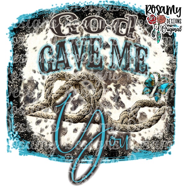 God Gave Me You PNG, Sublimation PNG, TShirt Design, Design Download, Sublimation Transfer, Retro Sublimation, Country Music, Western