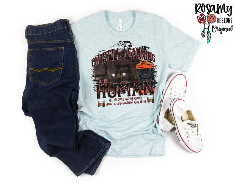 I'm Still Learning to Be Human PNG Sublimation Designs Etsy