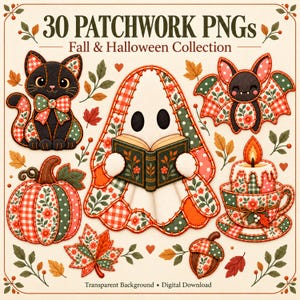 May include: A digital collection of 30 patchwork PNGs featuring fall and Halloween themes. The set includes a black cat, a ghost reading a book, a bat, a pumpkin, a candle in a teacup, and an acorn, all decorated with red and green patterns.