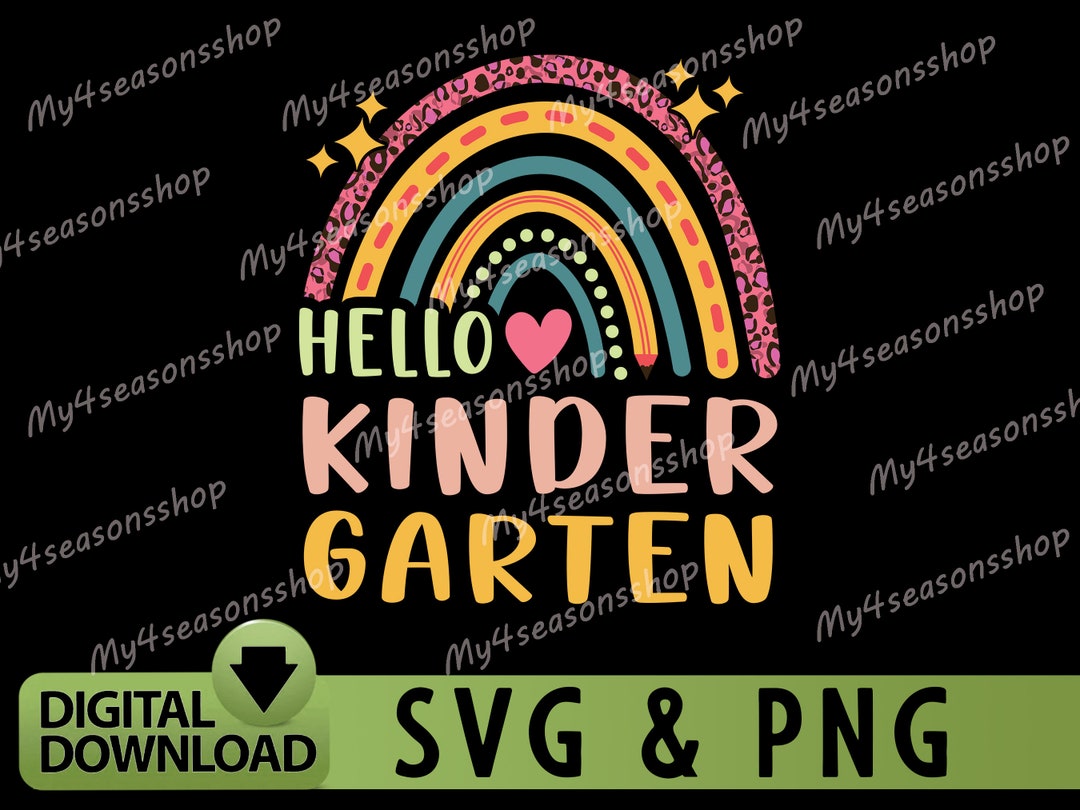Hello Kindergarten Rainbow SVG, Back to School Png Bundle 2023 Kinder ...
