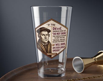 Martin Luther - Quote Pint Glass | 16oz