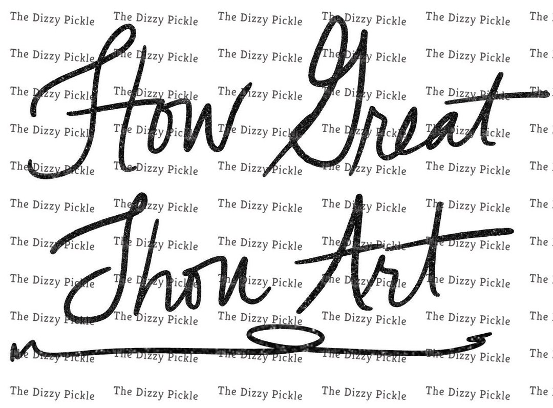 How Great Thou Art Handwritten PNG Sublimation Design File Religious ...