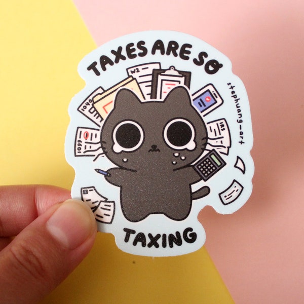 Taxes are Taxing Sticker, Funny Gift for CPA Accountant, Crying Black Cat, Accounting Humor, Cute Kitten,