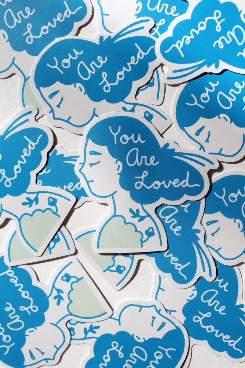 Vinyl Sticker You Are Loved, Self Love Stickers, Motivational Quote, Love Yourself Affirmation Art, Blue Decal image 3