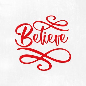May include: A red script font spells out the word "Believe" on a white background. The word is in a cursive style with decorative flourishes. The image has a textured, slightly off-white background.