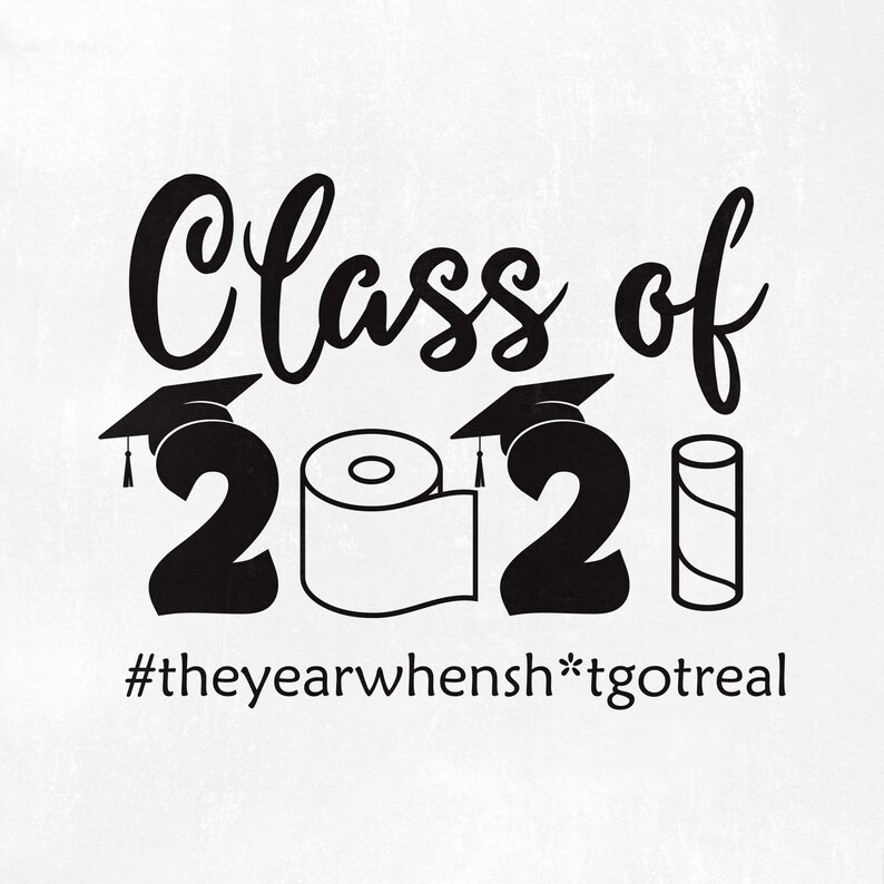 Class of 2021 Svg Class of 2021 Toilet Paper Svg the Year Etsy