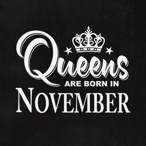 Queens are born in November, Queens svg, November Svg, Svg files, Cut files, Instant download.
