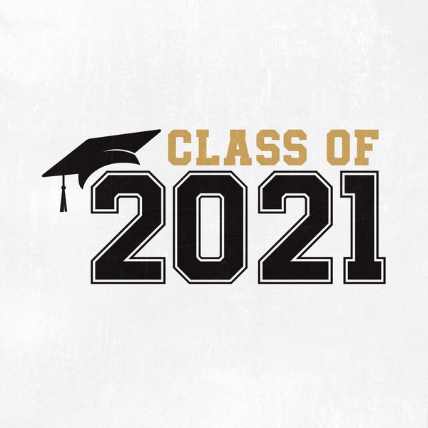 Graduation Svg Class of 2021 Svg Graduation Cut File Graduation Cutting File Design Svg Dxf Png Files 2021 Grad