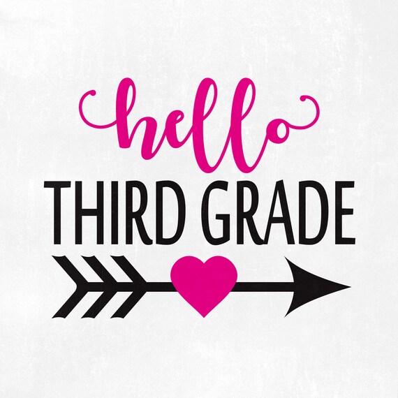 Hello Third Grade First Day Of Third Grade Third Grade Svg Etsy