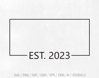 Blank Rectangle EST. 2023 SVG, Wedding, Mommy, Daddy, Just Married, Bride and Groom, svg, png, jpg, eps, dxf, studio.3 Instant Download.