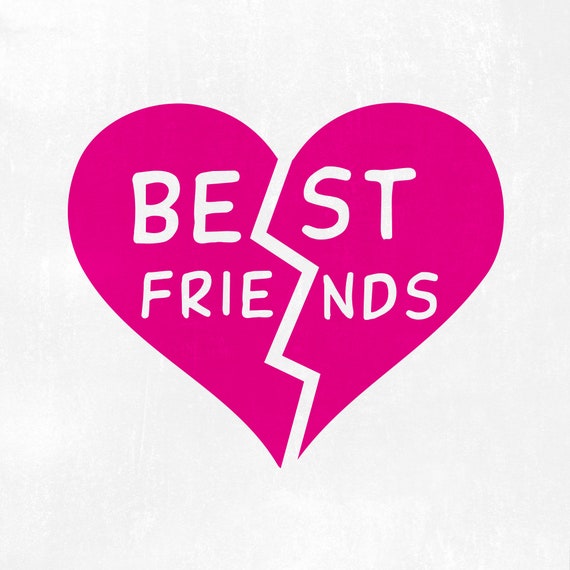 Best Friends  Svg Png Dxf Split Heart Svg File Instant Download Birthday SVG Valentine Design Svg  Cutting File Shirt Design Girlfriends Svg