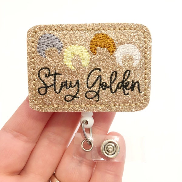 Stay golden badge reel, Golden ladies badge reel, nurse badge reels, badge reels, badge ID holders, decorated badge reels