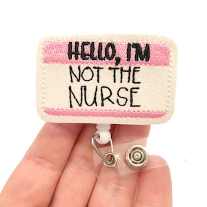 I’m not the Nurse badge reel, not the nurse badge reels, retractable badge, ID holder, Badge holder, RN badge reels, medical badge reel