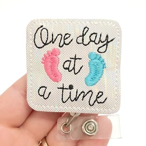 One day at a time baby badge reel, baby badge reels, medical badge reel, Nicu nurse badge, ID badge Reel, Badge holder, nurse ID holder