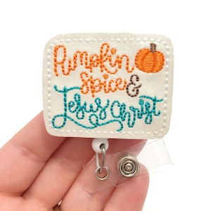 Pumpkin spice and Jesus Christ badge reel, pumpkin badge reels, Fall badge reel, medical badge reels, badge reels, nurse badge reels