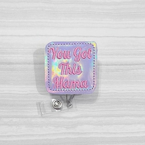 You got this mama badge reel, labor delivery badge reels , medical badge reel, retractable badge, ID badge Reel, Badge holder, ID holder