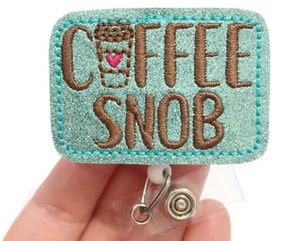Coffee snob badge reel, coffee badge reel, retractable badge, ID badge Reel, Badge holder, ID badge holder, beach ID holder, coffee badges