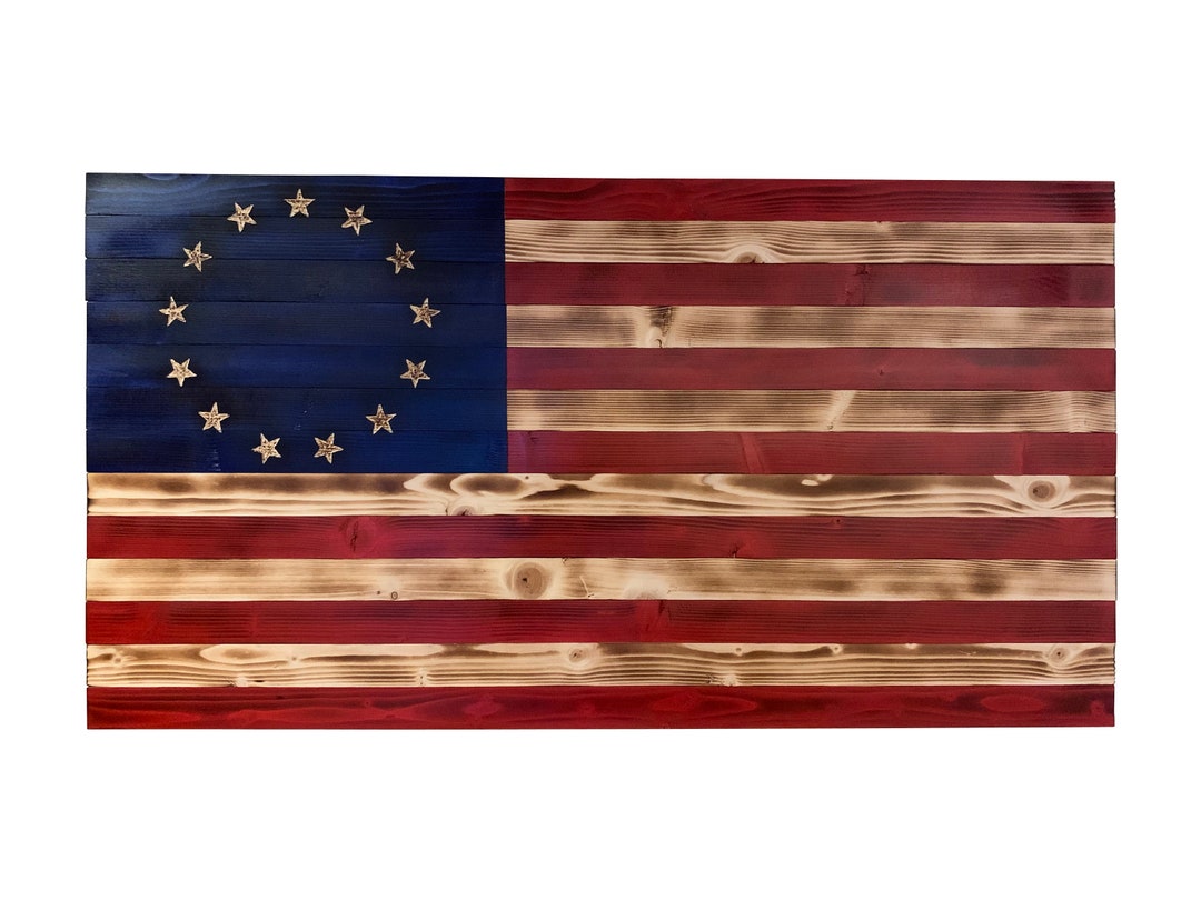 Betsy Ross Rustic American Flag - 13 Star - Hand Made - Burned