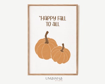 Fall Printable Wall Art Pumpkin Art Fall Prints Autumn Poster Fall Wall Art Autumn Print Fall Print Fall Decor Digital Print