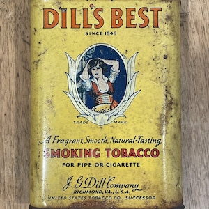 Nice Dill&#39;s Best  tobacco pocket tin by J. G Dill Company.