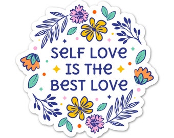 Self Love Is The Best Love / Sticker / Waterproof Vinyl Decal. Funny stickers that can go on Laptops, tumblers, car and vehicle windows...