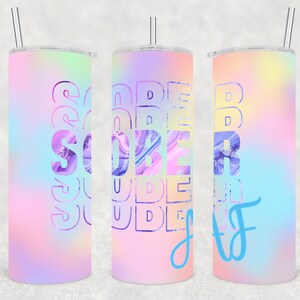 Sober AF Tumbler Design, Sobriety 20oz Skinny Tumbler Sublimation Wrap, PNG Digital Download