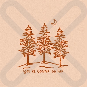 You&#39;re Gonna Go Far Poster