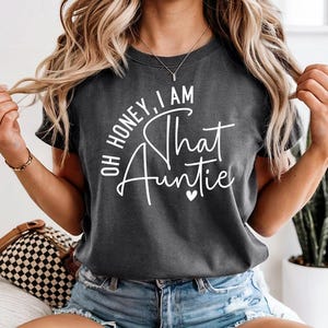 Oh Schatz, ich bin diese Tante (weiß) - Comfort Colors, ich bin diese Tante, Geschenk für Tante, Tante To Be-T-Shirt, Neue Tante