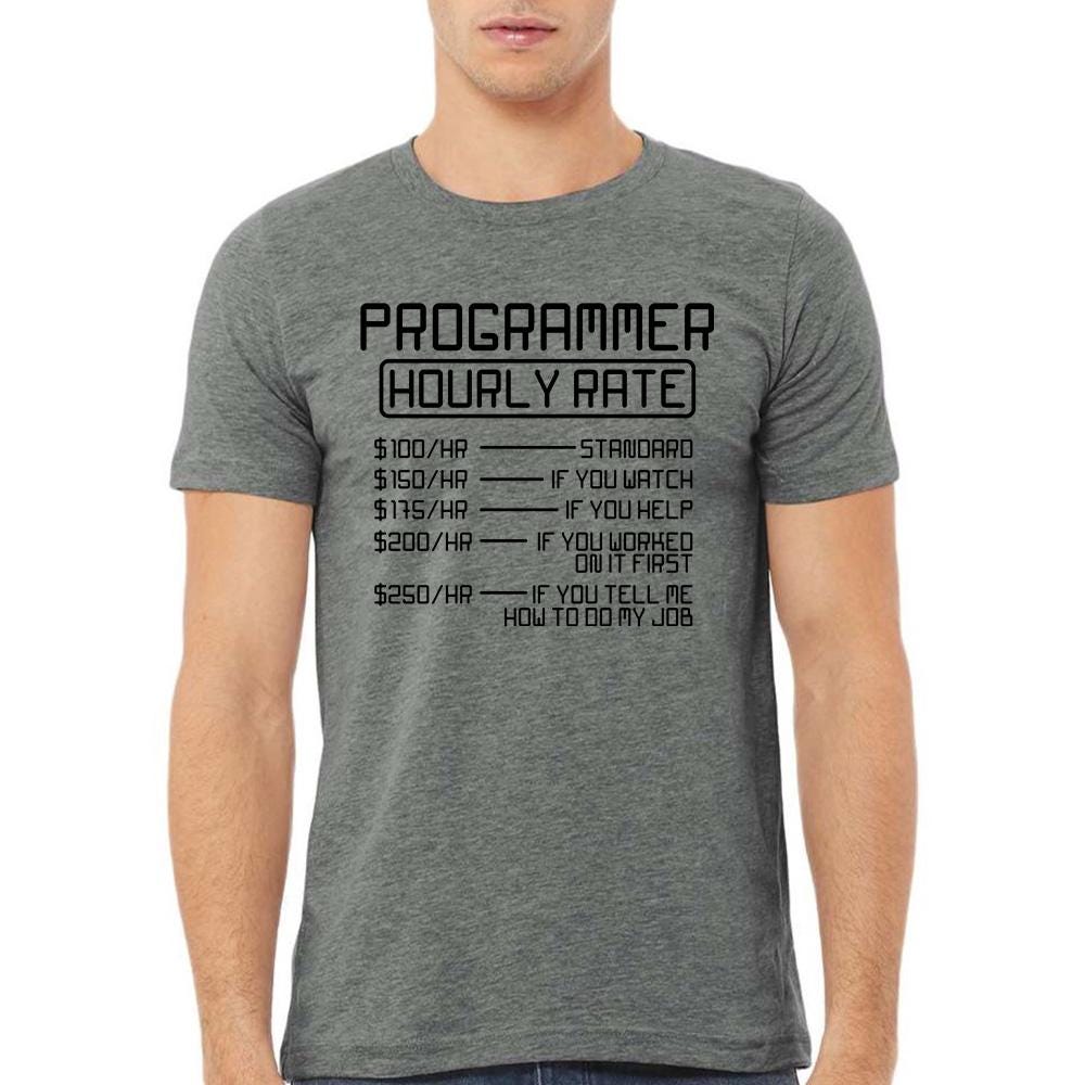 Programmer Hourly Rate - Funny Programmer Quote Tee, Coding Humor Shirt ...
