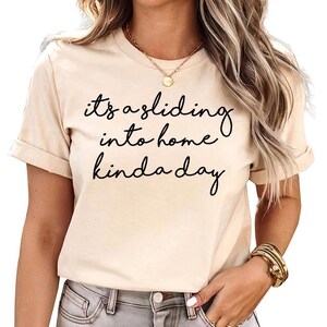It's a sliding into home kinda day - Game day shirt, Baseball shirt, Tailgate shirt, game day shirt, Softball shirt, Baseball mom shirt