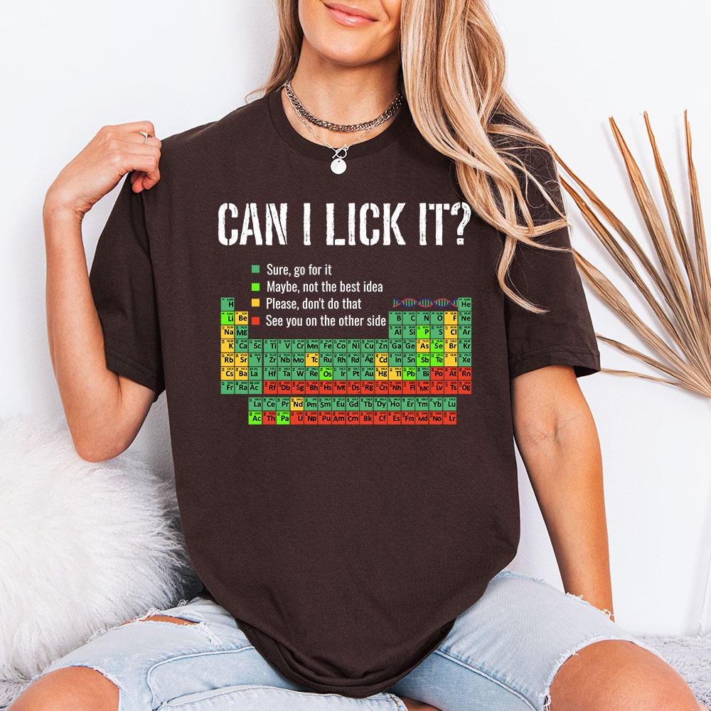 Can I Lick It (white) - GD Tee, Funny Periodic Table Shirt