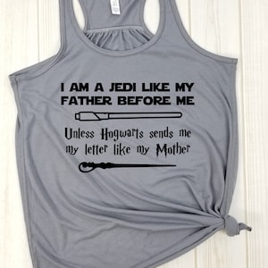 I am a Jedi like my father before me Unless - Racerback Tank, Jedi in Training, Jedi Master, Wizard shirt, Young Padawan, The Force