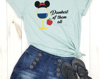 Drunkest of Them All - Snow White Wine Shirt, Epcot Food and Wine, Disney Food and Wine, Disney Princess Bachelorette Shirt.