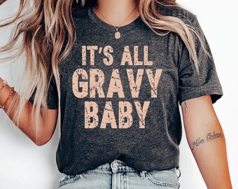 It's A|| Gravy Baby - Funny Thanksgiving Shirt, Unisex Gravy TShirt, Fall Adult Tee, Friendsgiving Mens Women Shirt, Retro Thanksgiving tee