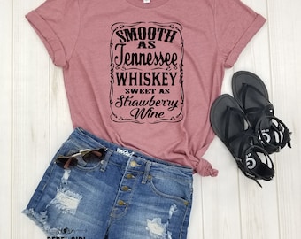 Smooth As Tennessee Whiskey Sweet As Strawberry Wine - Country music shirt, Country Thunder, country concert tank, rodeo shirt, rodeo tank.