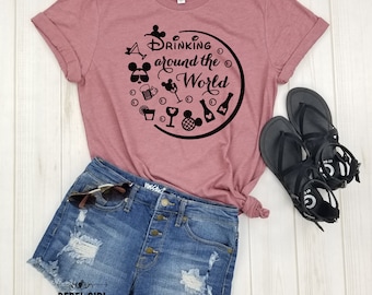 Drinking Around The World - Epcot Shirt, Disney Drinking Shirt, Food and Wine, Conquering The World, Vacation Shirts, Summer Trip Disney.