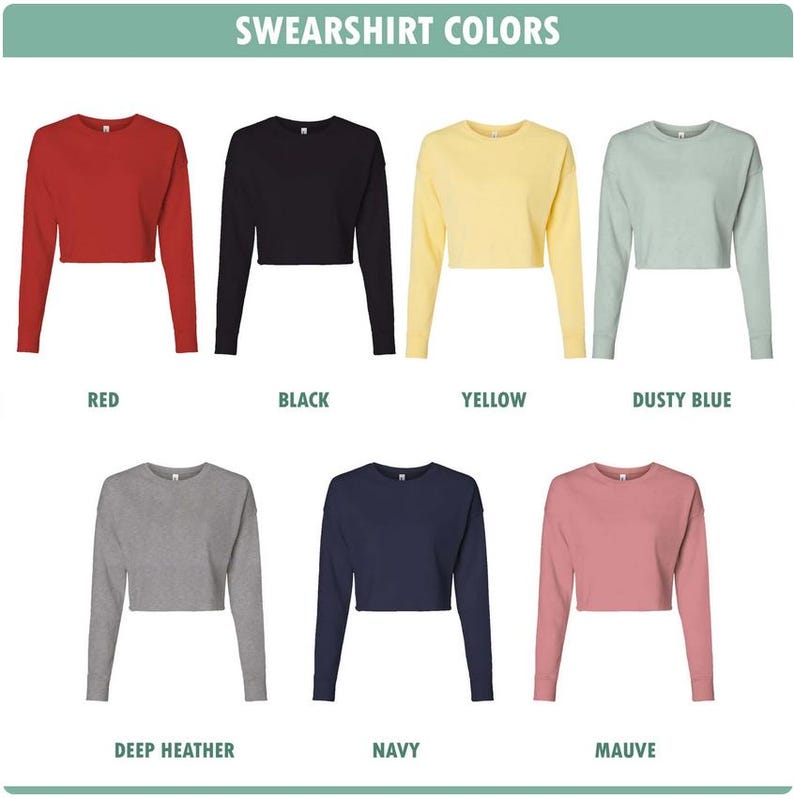 May include: A display of cropped sweatshirts in various colors, including red, black, yellow, dusty blue, deep heather, navy, and mauve. The text "SWEARSHIRT COLORS" is at the top of the image.