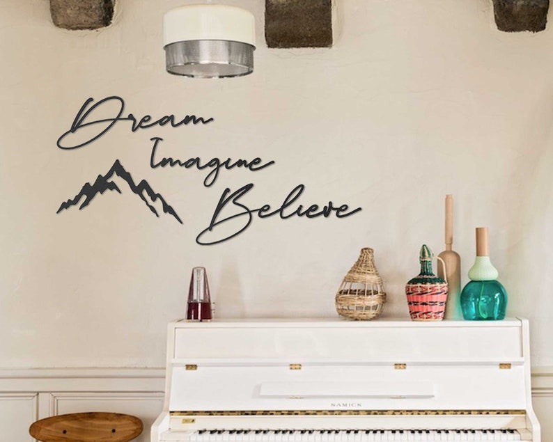 Dream Imagine Believe, Metal Sign, Metal Wall Art, Home Decor, Wall Decor