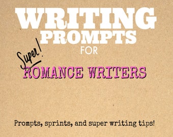 Writing Prompts for Romance Writers, Instant Download 45-page Workbook for Writing Romantic Fiction, Creative Writing Aid
