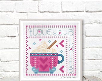 I Love You a Latte Cross Stitch, Coffee Counted Cross Stitch, Valentine Crossstitch PDF, Cross Stitch Coffee Mug, Cross Stitch Heart Charts