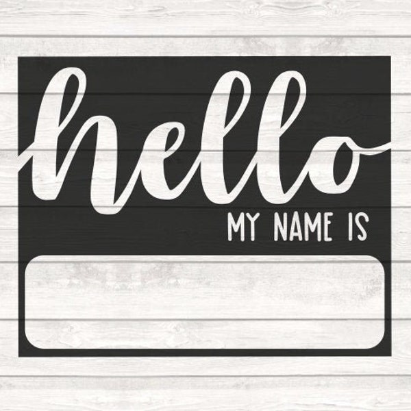 Hello My Name Is Nametag svg png Files for Cricut/Silhouette |  Digital Download