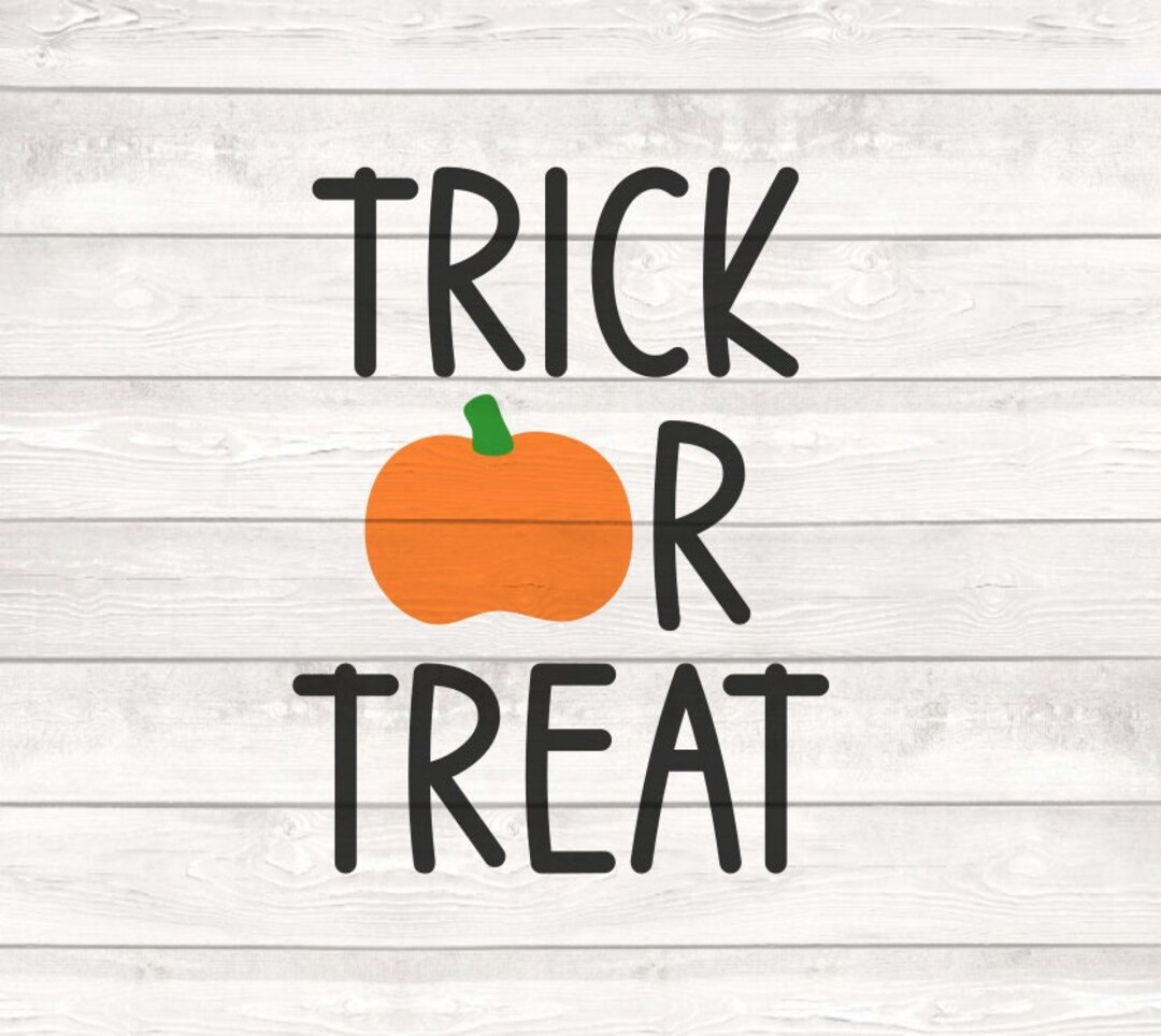 Trick or Treat Pumpkin Svg Png Cut Files for Cricut/silhouette | Happy ...