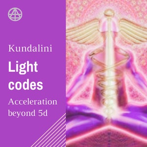 May include: A pink and purple abstract image with a white light in the centre. The image has the text "Kundalini Light codes Acceleration beyond 5d" on the left side.