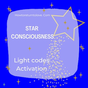 Puede incluir: Un fondo azul con una forma de nube azul claro que contiene el texto "Howtoreturntolove.Com", "STAR CONSCIOUSNESS" y "Light codes Activation". Una estrella dorada con un rastro de estrellas doradas y puntos se encuentra en la esquina superior derecha de la nube.