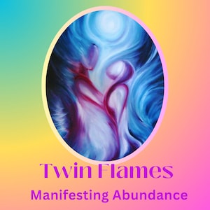 May include: Abstract painting of two figures in a swirling blue and purple cloud, with the text "Twin Flames Manifesting Abundance" below.